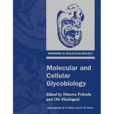 Molecular And Cellular Glycobiology