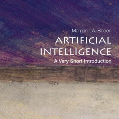 Artificial Intelligence: A Very Short Introduction (Very Short Introductions)