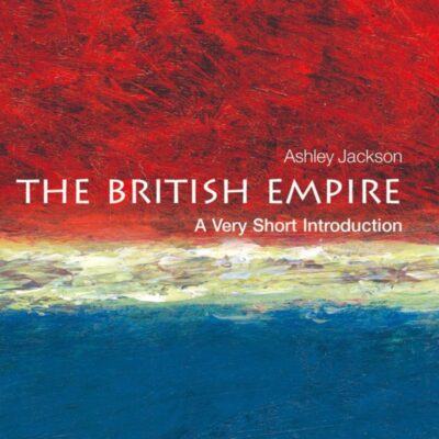 British Empire: A Very Short Introduction: A Commentary