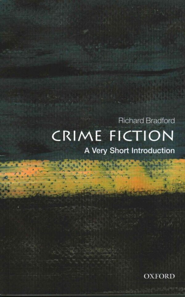 CRIME FICTION: A VERY SHORT INTRODUCTION