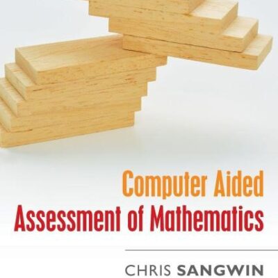COMPUTER AIDED ASSESSMENT OF MATHEMATICS