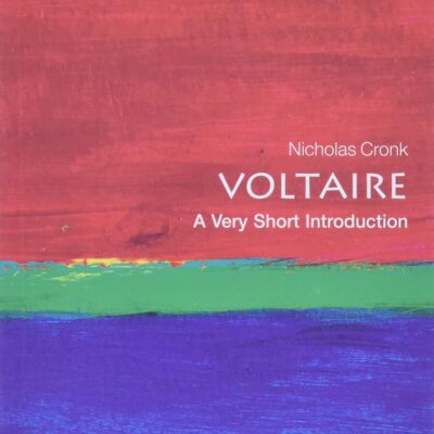 Voltaire: A Very Short Introduction: Global Experiences