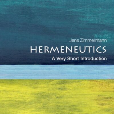 Hermeneutics: A Very Short Introduction