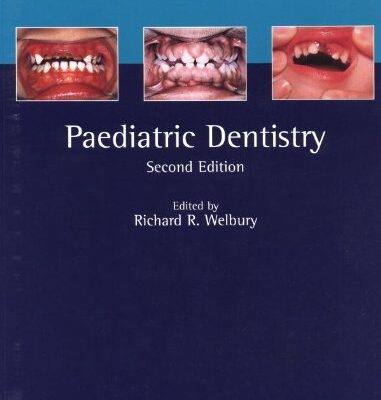 Paediatric Dentistry (Oxford Textbook)