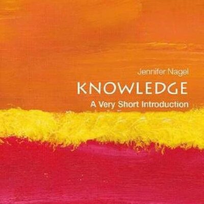 Knowledge: A Very Short Introduction