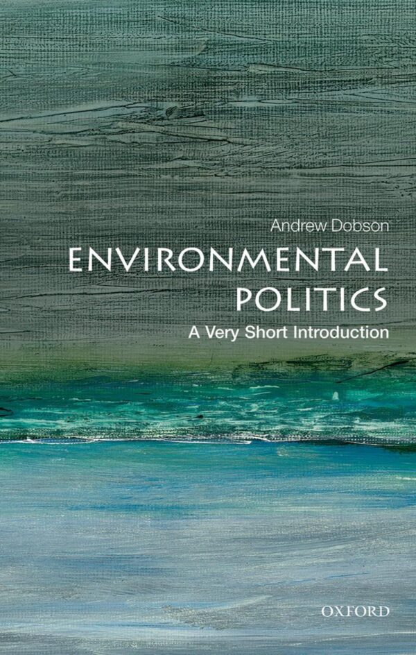ENVIRONMENTAL POLITICS VSI