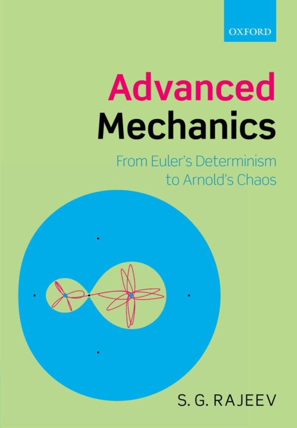 ADVANCED MECHANICS : FROM EULER'S DETERMINISM TO ARNOLD'S CHAOS