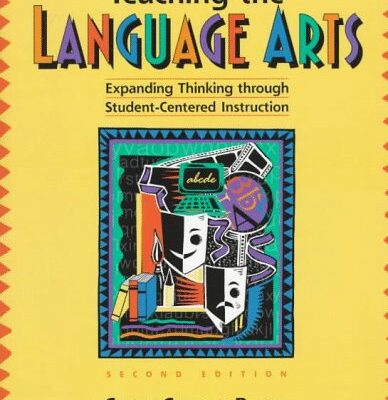 Teaching the Language Arts: Expanding Thinking through Student-Centered Instruction