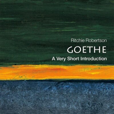 GOETHE: A VERY SHORT INTRODUCTION