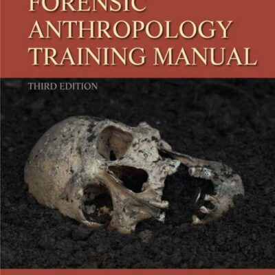 Forensic Anthropology Training Manual