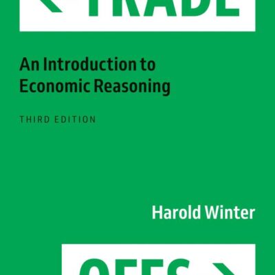 Trade-Offs: An Introduction to Economic Reasoning