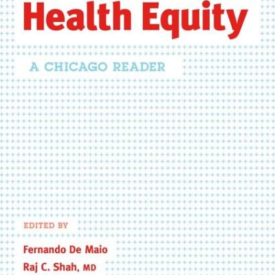 COMMUNITY HEALTH EQUITY: A CHICAGO READER