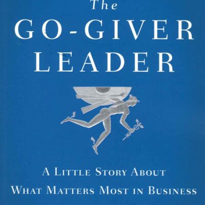 Go-Giver Leader, The