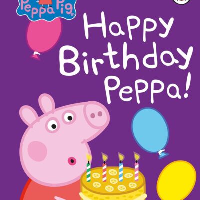 Peppa Pig: Happy Birthday, Peppa