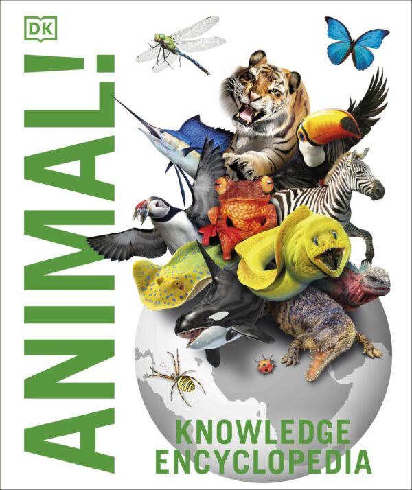 Knowledge Encyclopedia Animal!: The Animal Kingdom as you've Never Seen it Before