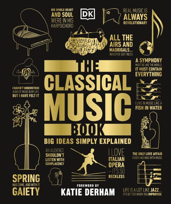 The Classical Music Book ( Big Ideas)
