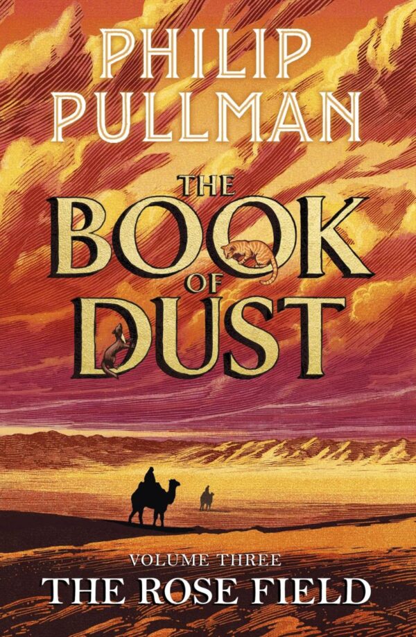 The Rose Field: The Book of Dust Volume Three: The long-awaited and highly anticipated conclusion in the bestselling series (Book of Dust Series)
