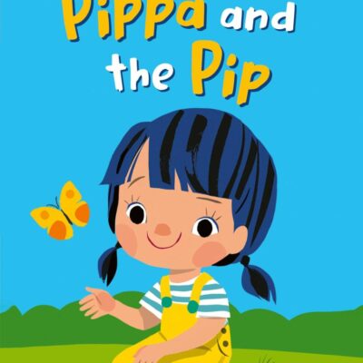 Pippa and the Pip (Phonics Step 2): Read It Yourself - Level 0 Beginner Reader