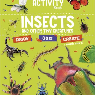 The Fact-Packed Activity Book: Insects: And Other Tiny Creatures