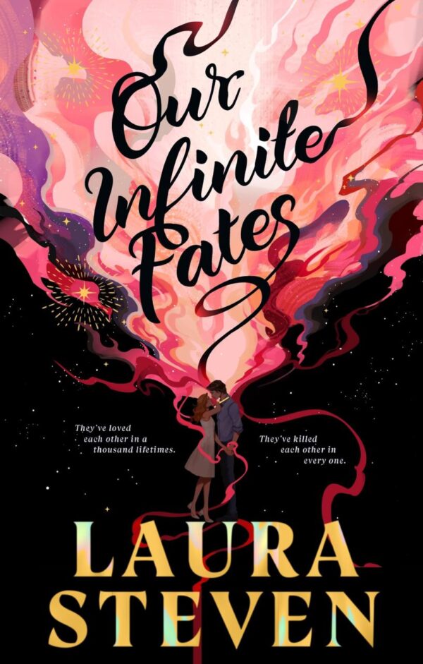 Our Infinite Fates: The #1 New York Times bestselling star-crossed lovers romance