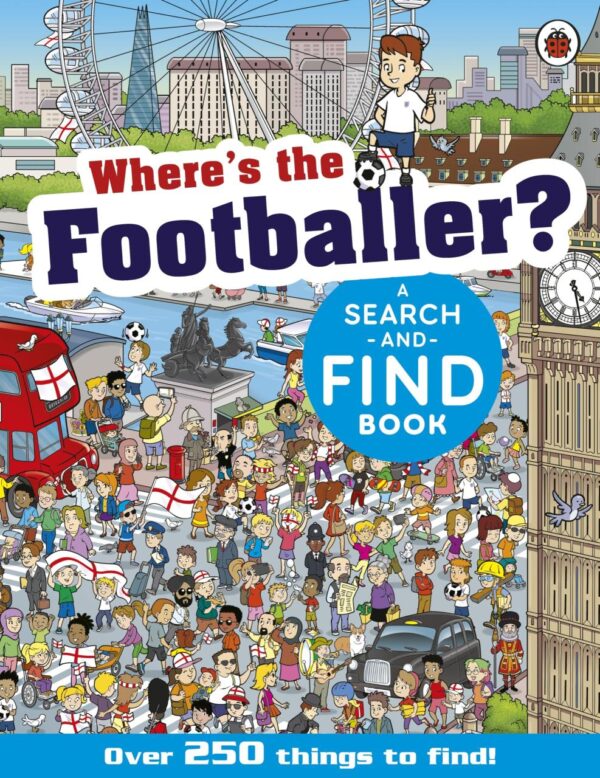 Where's the Footballer?: A Search-and-Find Book (Fun With Ladybird)