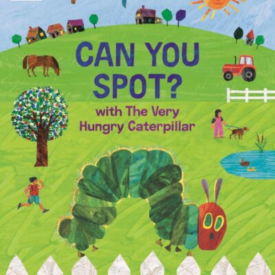 Can You Spot? with The Very Hungry Caterpillar: A Search-and-Find Book