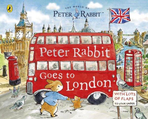 Peter Rabbit: Peter Rabbit Goes to London: A lift-the-flap storybook (Explore with Peter Rabbit)