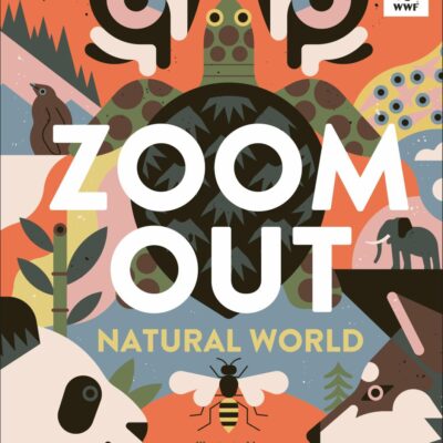 Zoom Out Natural World: Discover 12 Iconic Animals and Their Incredible Ecosystems