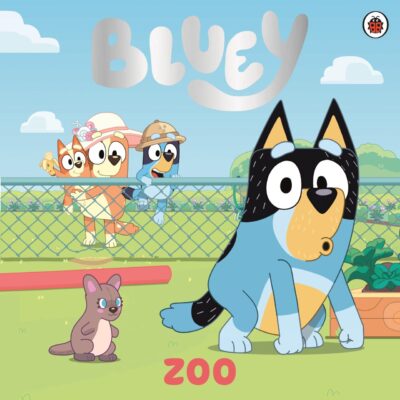 Bluey: Zoo: A hilarious picture book for kids