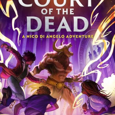 From the World of Percy Jackson (Book 2): The Court of the Dead | The Nico Di Angelo Adventures | Adventure, Mythology & Supernatural Action | For Fans of Rick Riordan