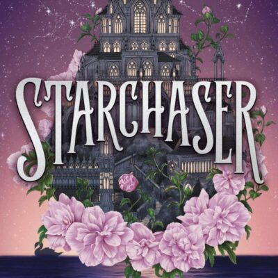 Starchaser: The thrilling romantic sequel to the New York Times bestseller (Nightweaver)
