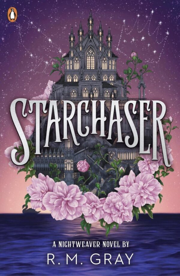 Starchaser: The thrilling romantic sequel to the New York Times bestseller (Nightweaver)