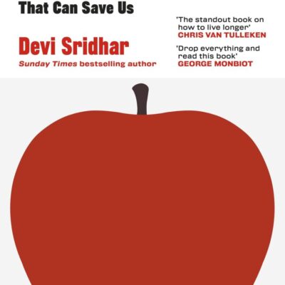 How Not to Die (Too Soon): The Lies We’ve Been Sold and the Policies That Can Save Us