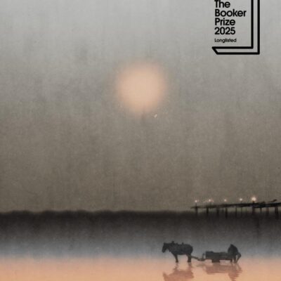 Seascraper: Longlisted for the Booker Prize 2025