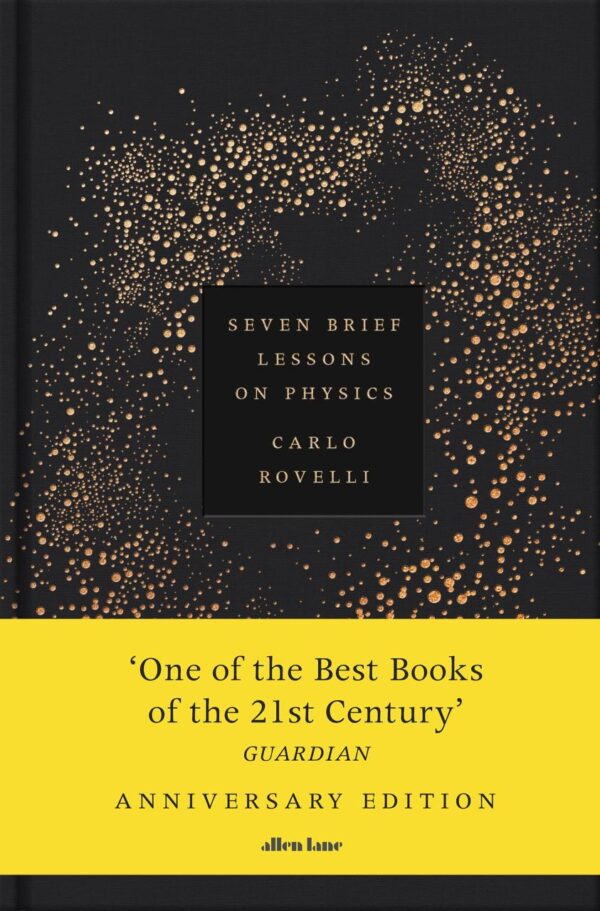 Seven Brief Lessons on Physics: Anniversary Edition