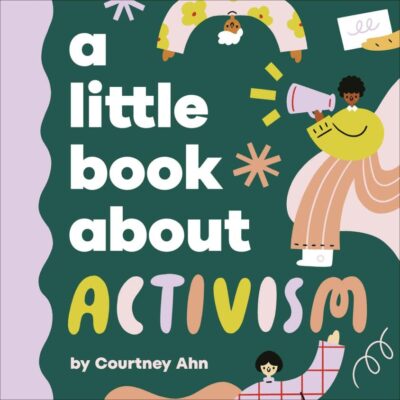 A Little Book About Activism