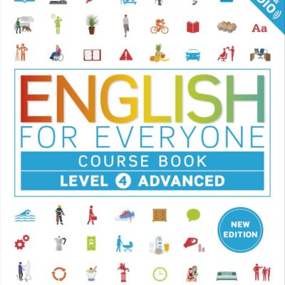 English for Everyone Course Book Level 4 Advanced: A Complete Self-Study Programme