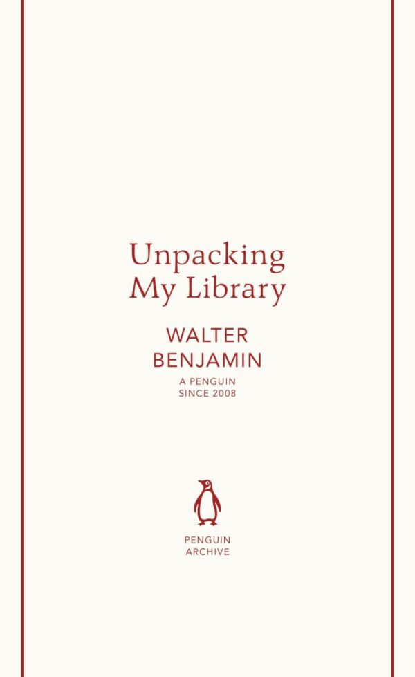 Unpacking My Library (Penguin Archive)