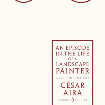 An Episode in the Life of a Landscape Painter (Penguin Archive)