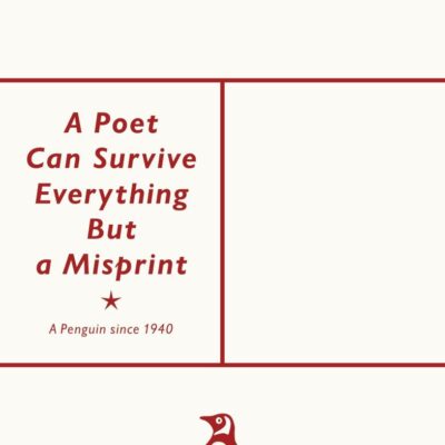 A Poet Can Survive Everything But a Misprint (Penguin Archive)