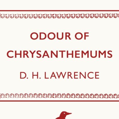 Odour of Chrysanthemums (Penguin Archive)