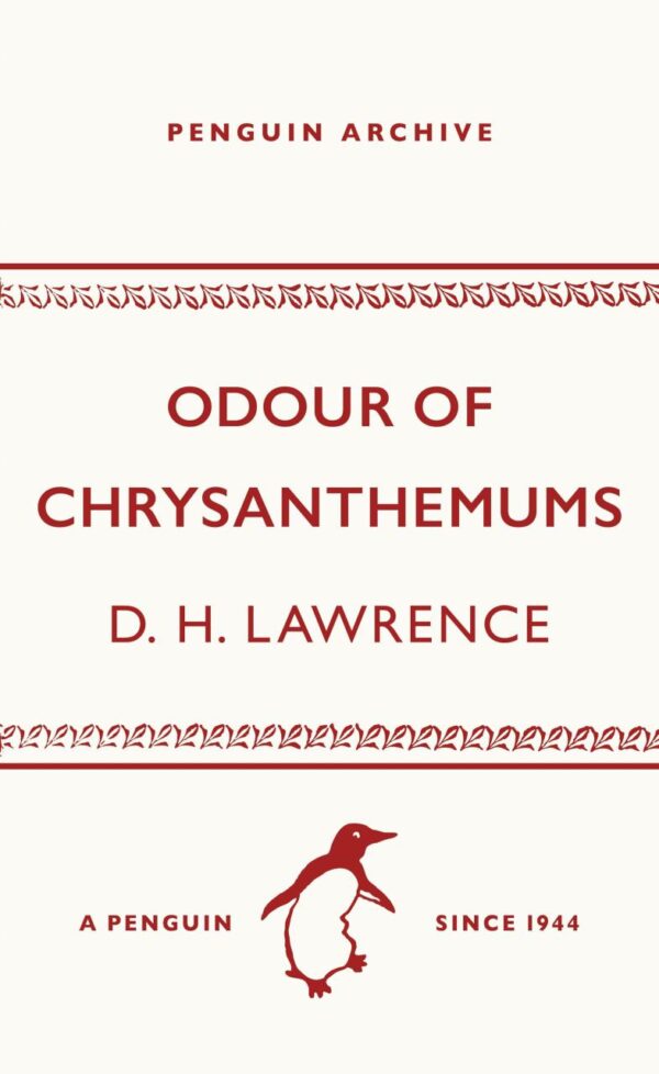 Odour of Chrysanthemums (Penguin Archive)