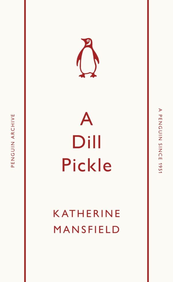 A Dill Pickle (Penguin Archive)