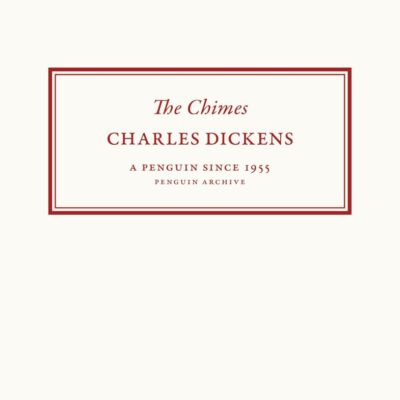 The Chimes (Penguin Archive)