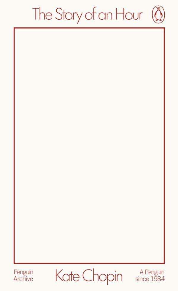 The Story of an Hour (Penguin Archive)
