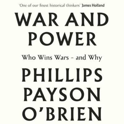 War and Power: Who Wins Wars ― and Why