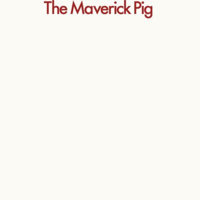 The Maverick Pig (Penguin Archive)