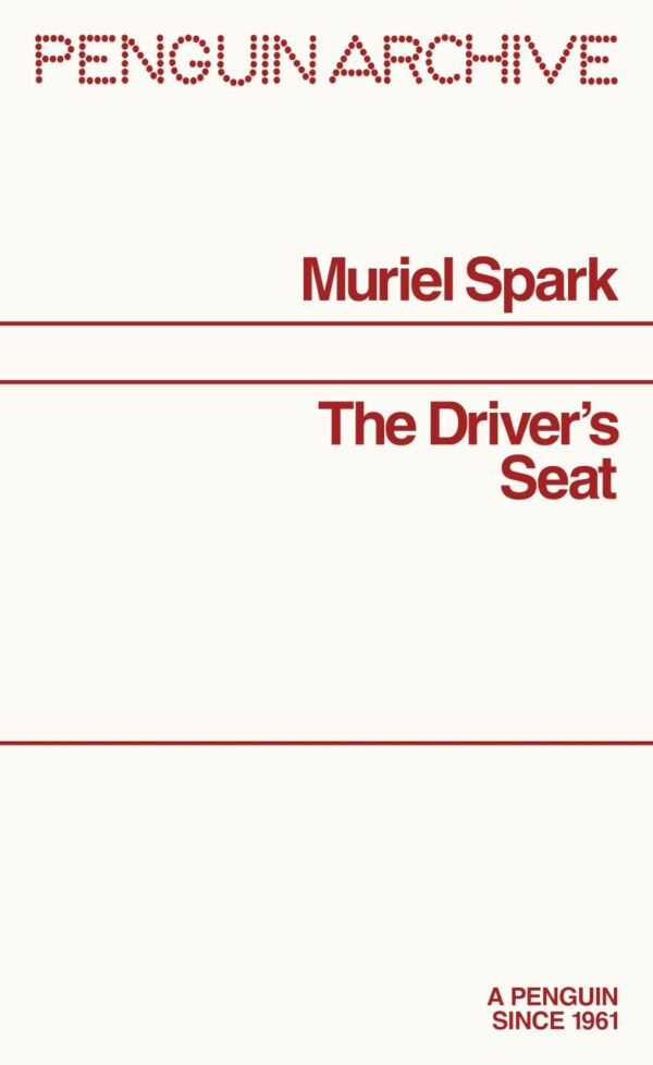 The Driver's Seat (Penguin Archive)