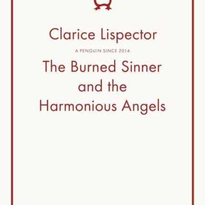 The Burned Sinner and the Harmonious Angels (Penguin Archive)
