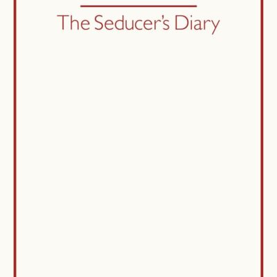 The Seducer’s Diary (Penguin Archive)